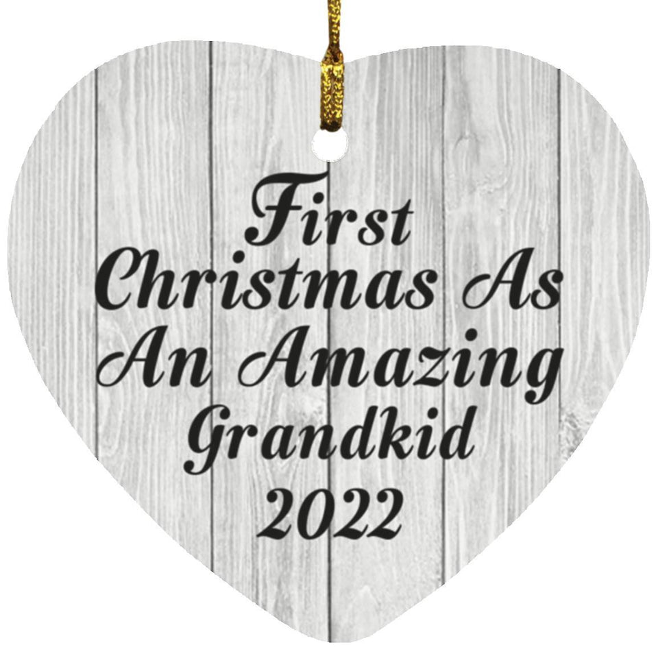 First Christmas As An Amazing Grandkid 2022 - Heart Ornament F