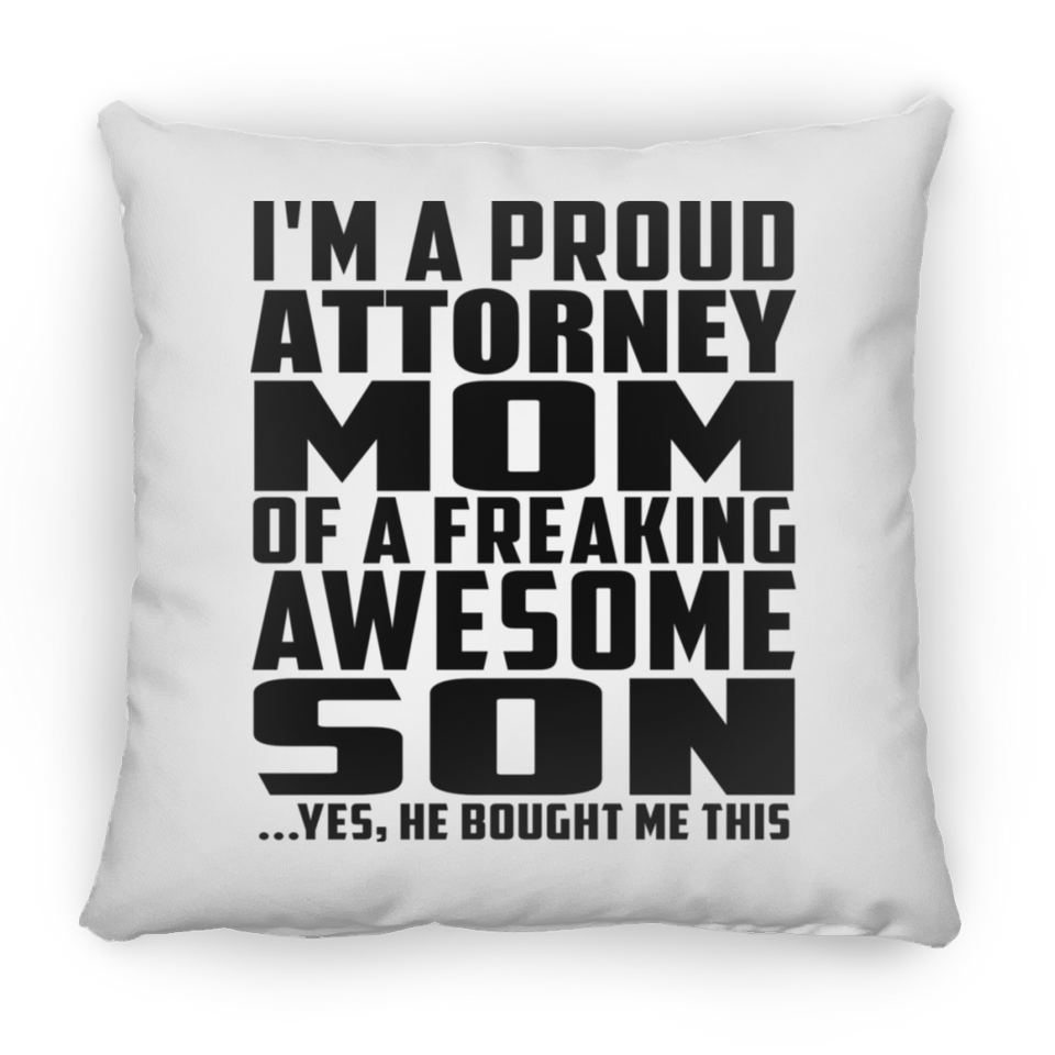 Proud Attorney Mom Of Awesome Son - Throw Pillow