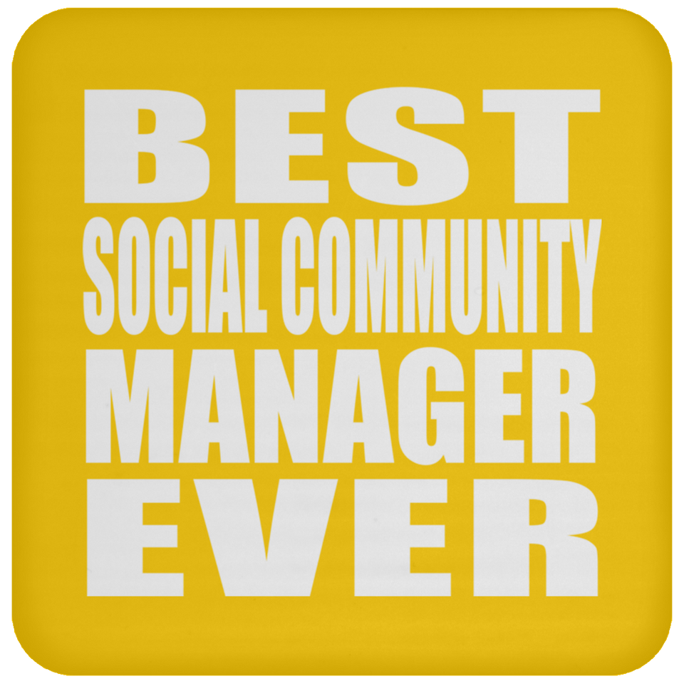 Best Social Community Manager Ever - Drink Coaster