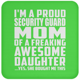Proud Security Guard Mom Of Awesome Daughter - Drink Coaster