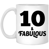 10th Birthday 10 & Fabulous - 11oz Coffee Mug