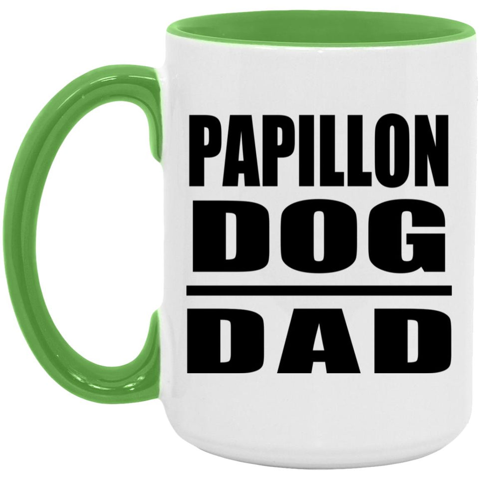 Papillon Dog Dad - 15oz Accent Mug Green