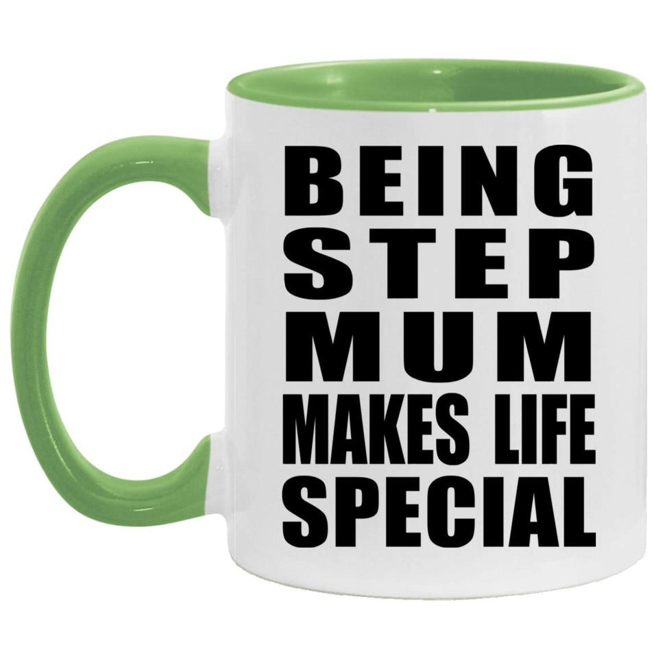 Being Step Mum Makes Life Special - 11oz Accent Mug Green