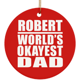 Robert World's Okayest Dad - Circle Ornament