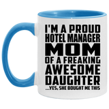 Proud Hotel Manager Mom Of Awesome Daughter - 11oz Accent Mug Blue