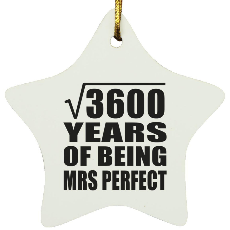 60th Anniversary Square Root of 3600 Years of Mrs Perfect - Star Ornament