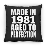 43rd Birthday Made In 1981 Aged to Perfection - Throw Pillow Black