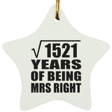 39th Anniversary Square Root of 1521 Years of Being Mrs Right - Star Ornament
