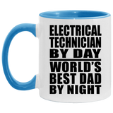 Electrical Technician By Day World's Best Dad By Night - 11oz Accent Mug Blue