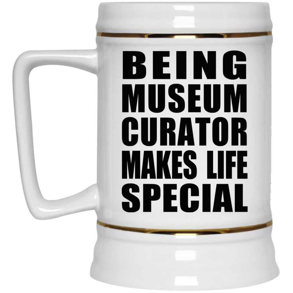 Being Museum Curator Makes Life Special - Beer Stein