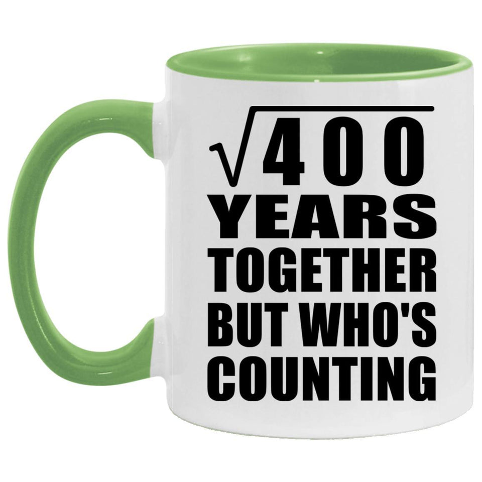 20th Anniversary Square Root of 400 Years Who's Counting - 11oz Accent Mug Green