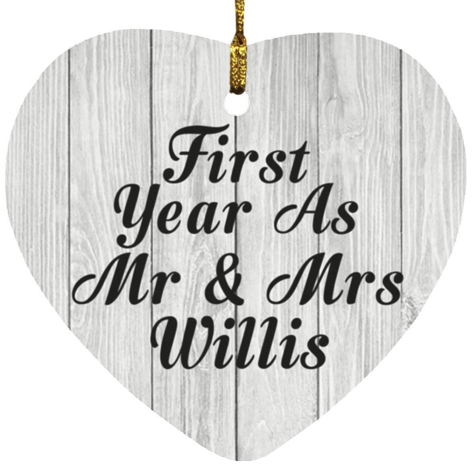 First Year As Mr & Mrs Willis - Heart Ornament F