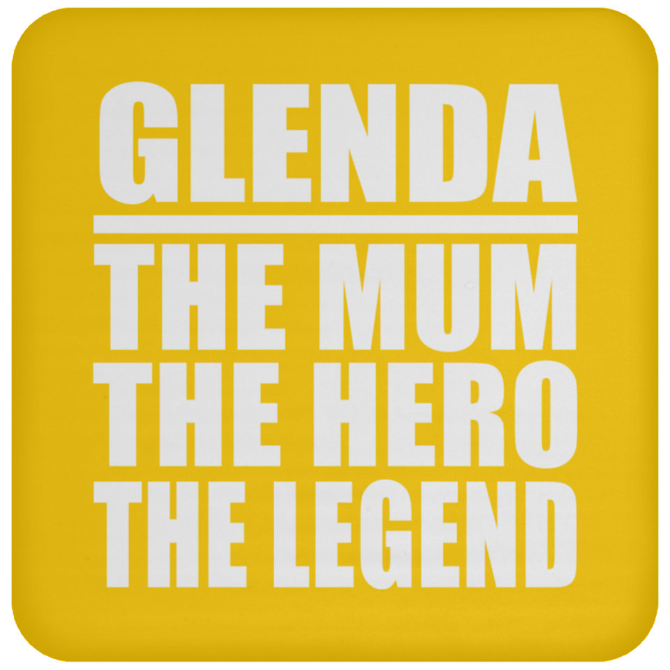 Glenda The Mum The Hero The Legend - Drink Coaster