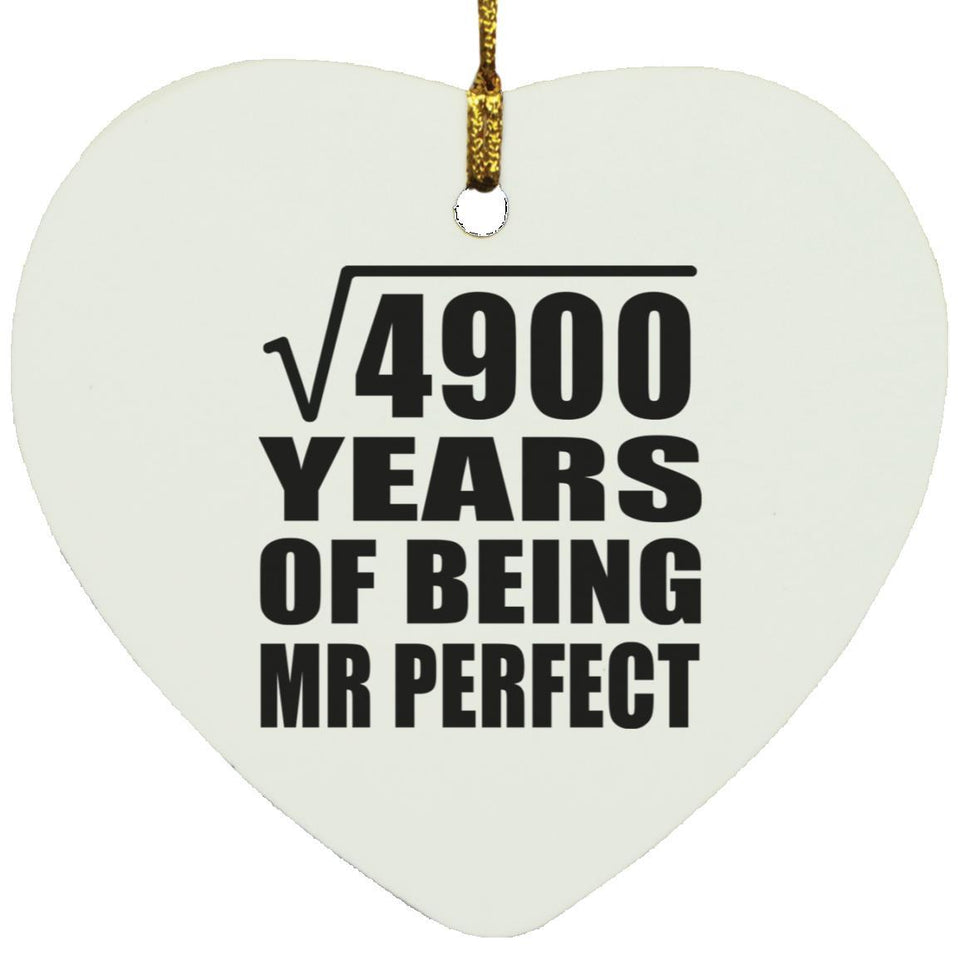 70th Anniversary Square Root of 4900 Years of Mr Perfect - Heart Ornament