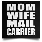 Mom Wife Mail Carrier - Poster Square