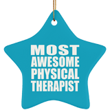 Most Awesome Physical Therapist - Star Ornament