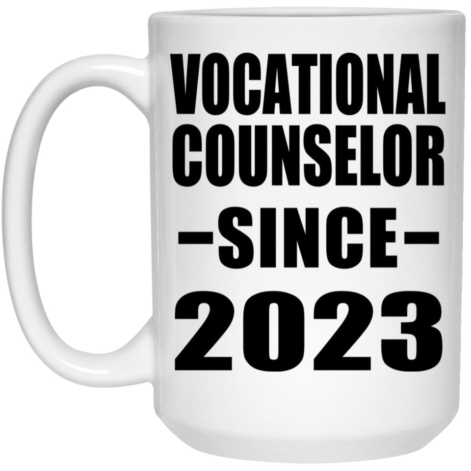 Vocational Counselor Since 2023 - 15oz Coffee Mug