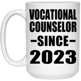 Vocational Counselor Since 2023 - 15oz Coffee Mug