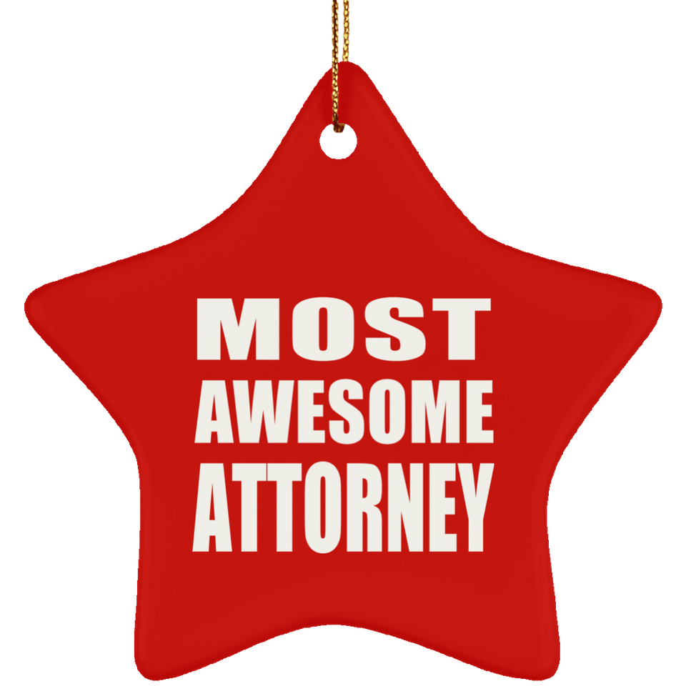 Most Awesome Attorney - Star Ornament