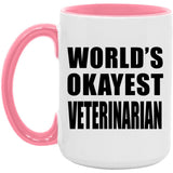 World's Okayest Veterinarian - 15oz Accent Mug Pink