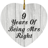 9th Anniversary 9 Years Of Being Mrs Right - Heart Ornament F