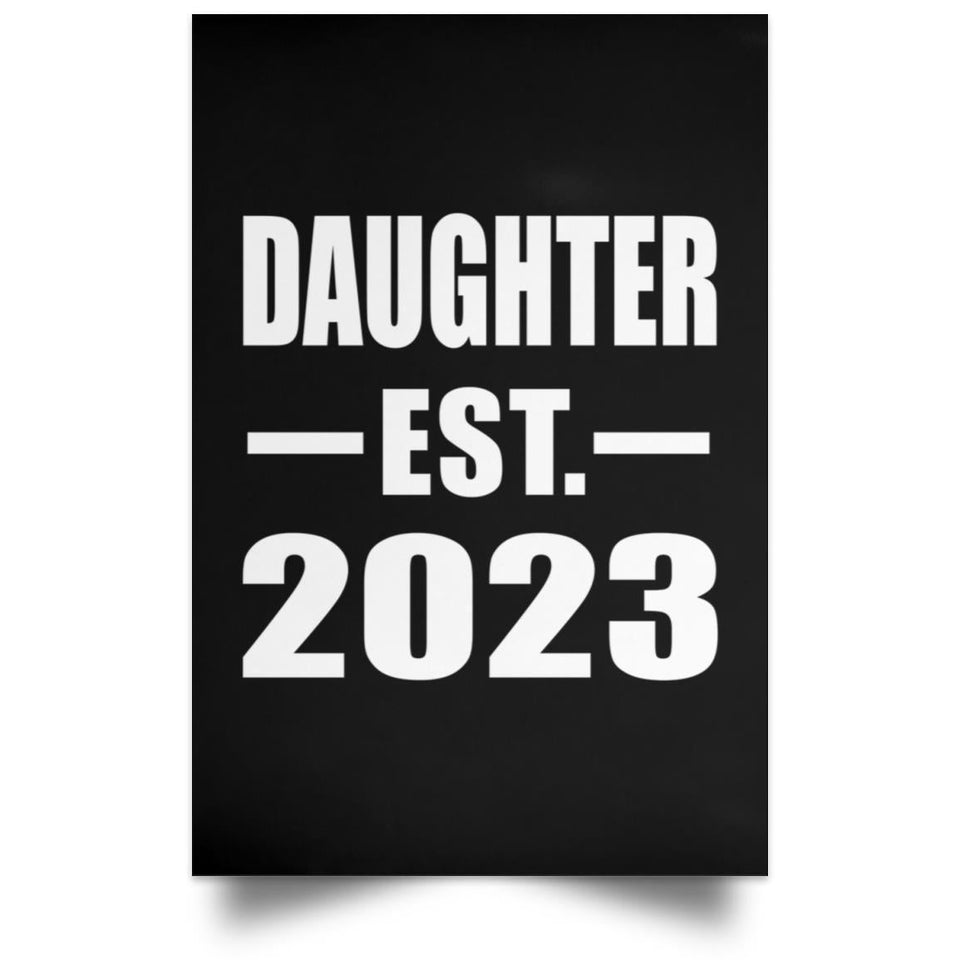 Daughter Established EST. 2023 - Poster Portrait