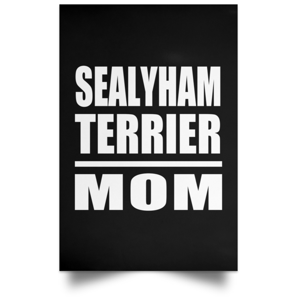 Sealyham Terrier Mom - Poster Portrait