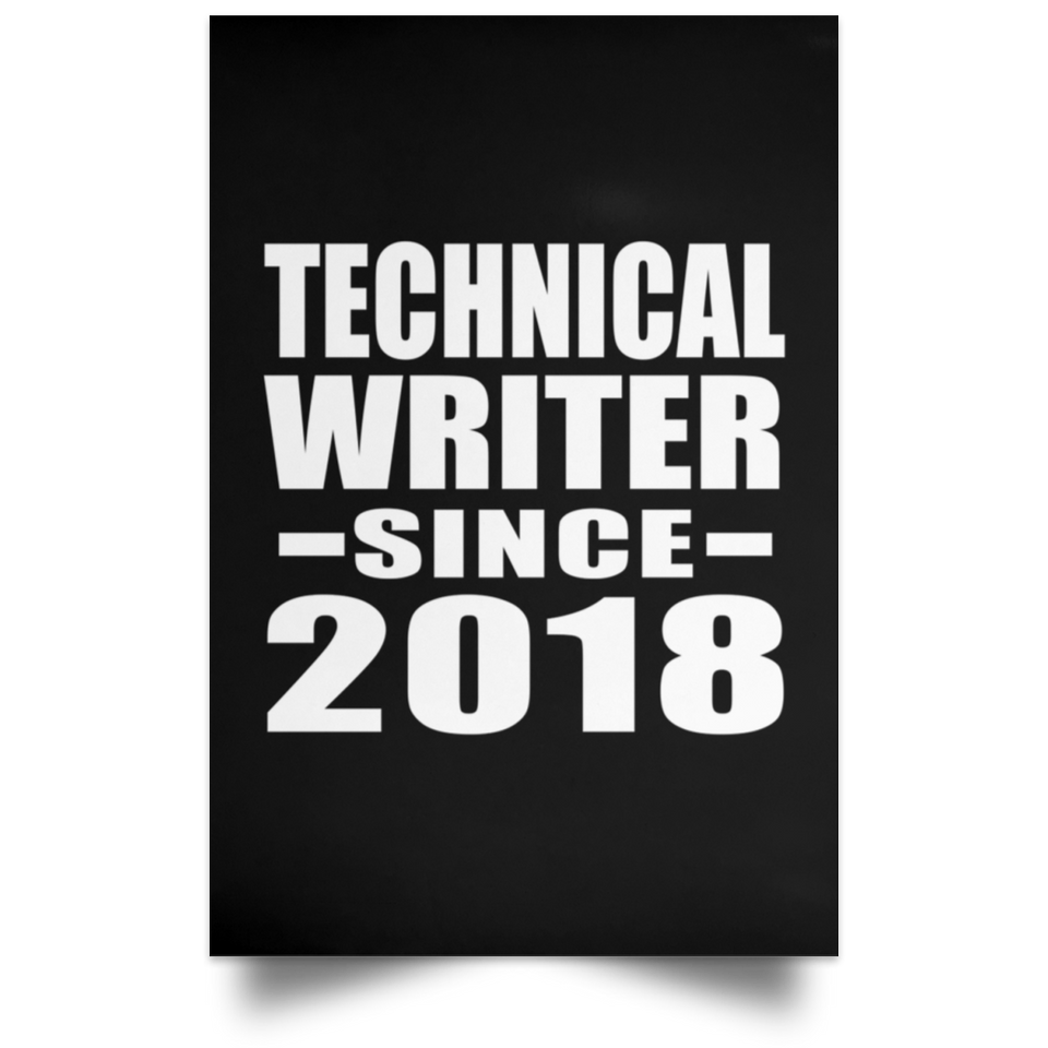 Technical Writer Since 2018 - Poster Portrait
