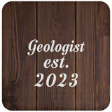 Geologist Established Est. 2023 - Drink Coaster D