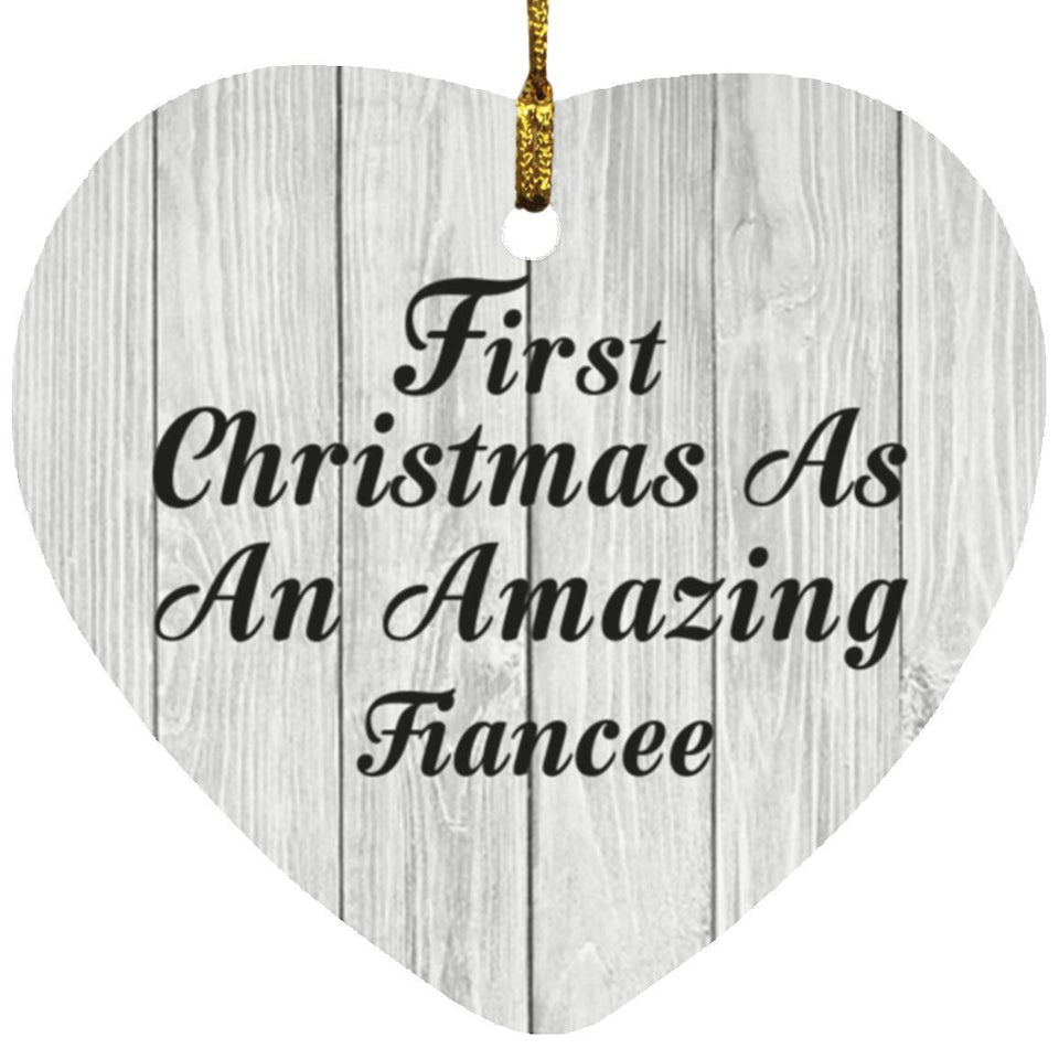 First Christmas As An Amazing Fiancee - Heart Ornament F