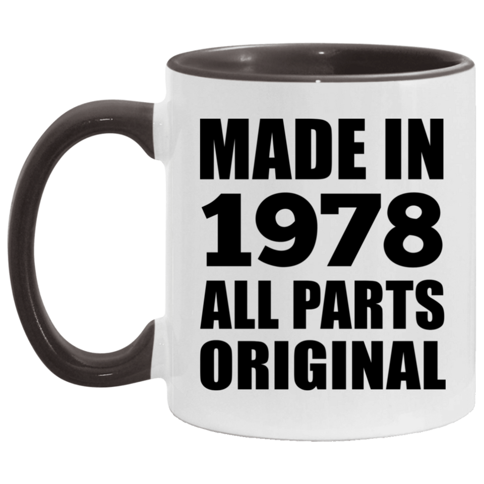 46th Birthday Made in 1978 All Parts Original - 11oz Accent Mug Black