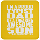 Proud Typist Dad Of Awesome Son - Drink Coaster