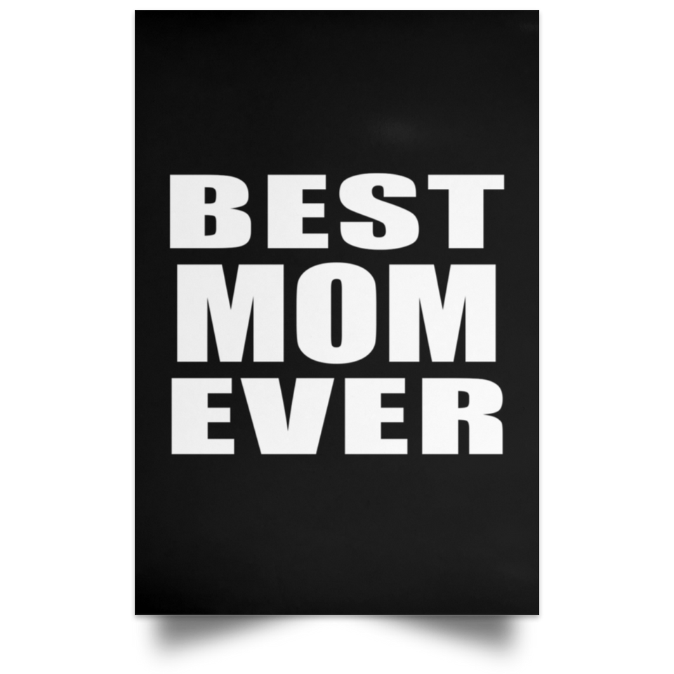 Best Mom Ever - Poster Portrait