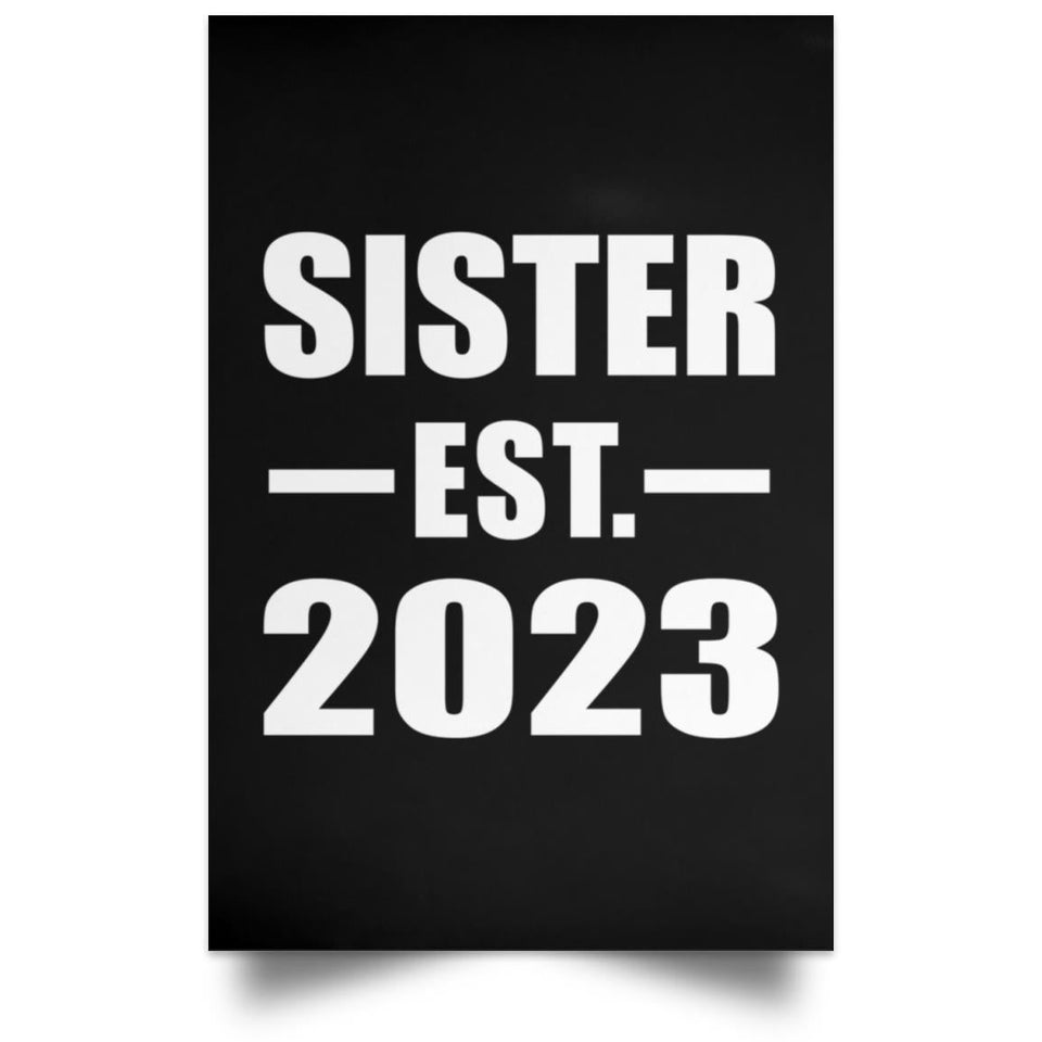 Sister Established EST. 2023 - Poster Portrait