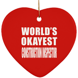 World's Okayest Construction Inspector - Heart Ornament