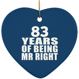 83rd Anniversary 83 Years Of Being Mr Right - Heart Ornament