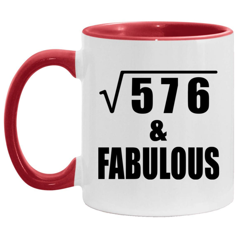 24th Birthday Square Root of 576 & Fabulous - 11oz Accent Mug Red