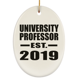 University Professor Established EST. 2019 - Oval Ornament