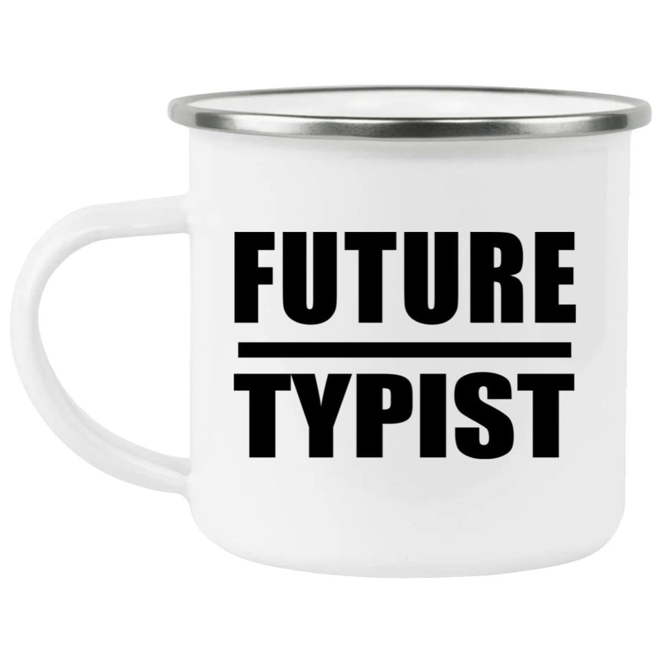 Future Typist - 12oz Camping Mug