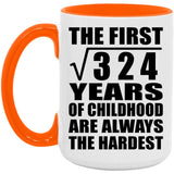 18th Birthday Square Root of 324 Years of Childhood - 15oz Accent Mug Orange