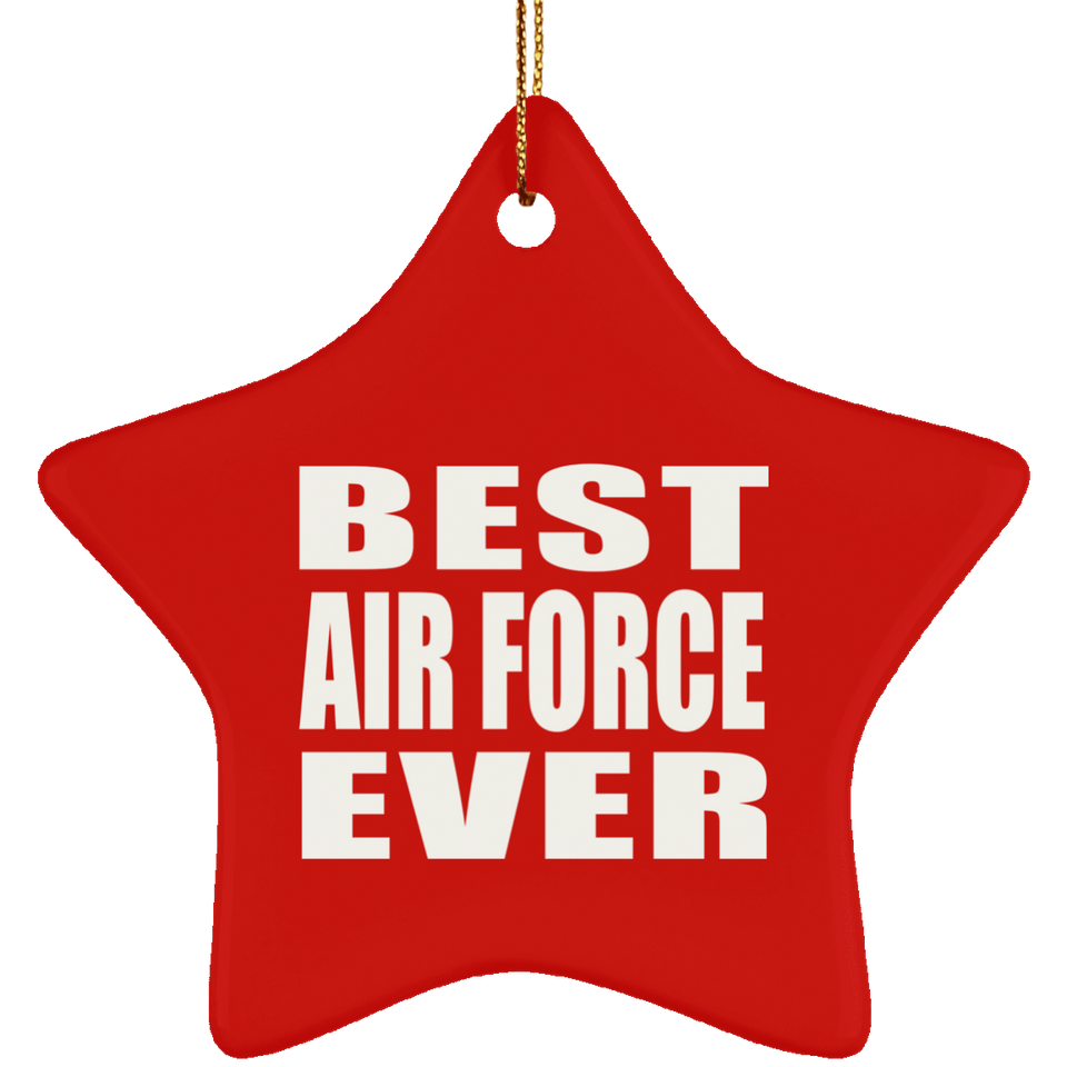 Best Air Force Ever - Star Ornament