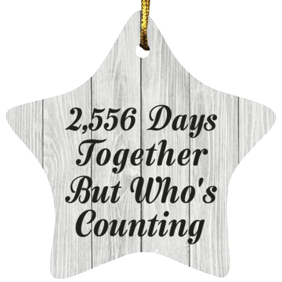 7th Anniversary 2,556 Days Together Who's Counting - Star Ornament F