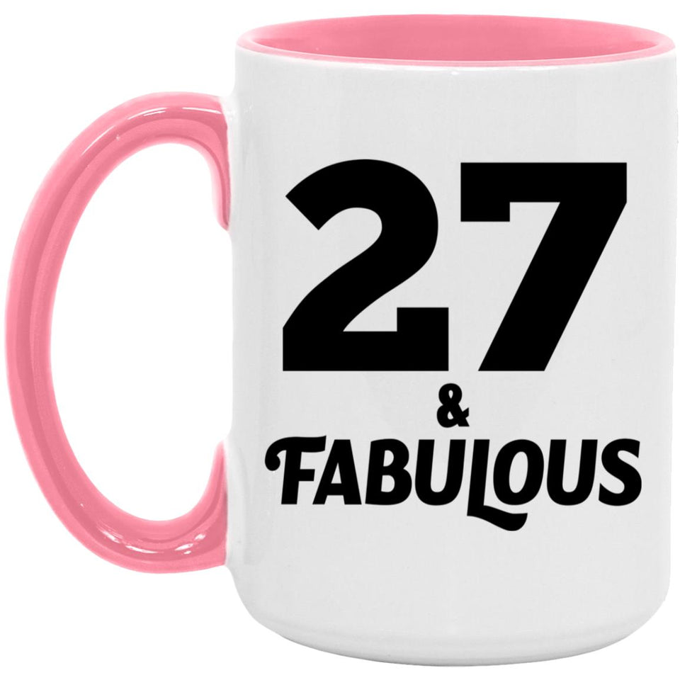 27th Birthday 27 & Fabulous - 15oz Accent Mug Pink