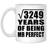 57th Anniversary Square Root of 3249 Years of Mr Perfect - 11oz Coffee Mug