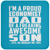 Proud Economist Dad Of Awesome Son - Drink Coaster