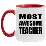 Most Awesome Teacher - 11oz Accent Mug Red