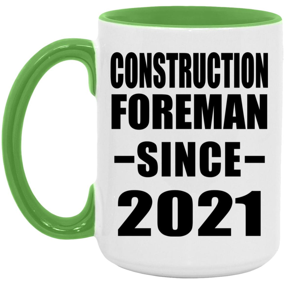 Construction Foreman Since 2021 - 15oz Accent Mug Green