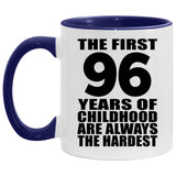 96th Birthday First 96 Years of Childhood Are The Hardest - 11oz Accent Mug Purple