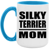 Silky Terrier Mom - 15oz Accent Mug Blue