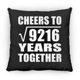 96th Anniversary Cheers To Square Root of 9216 Years Together - Throw Pillow Black